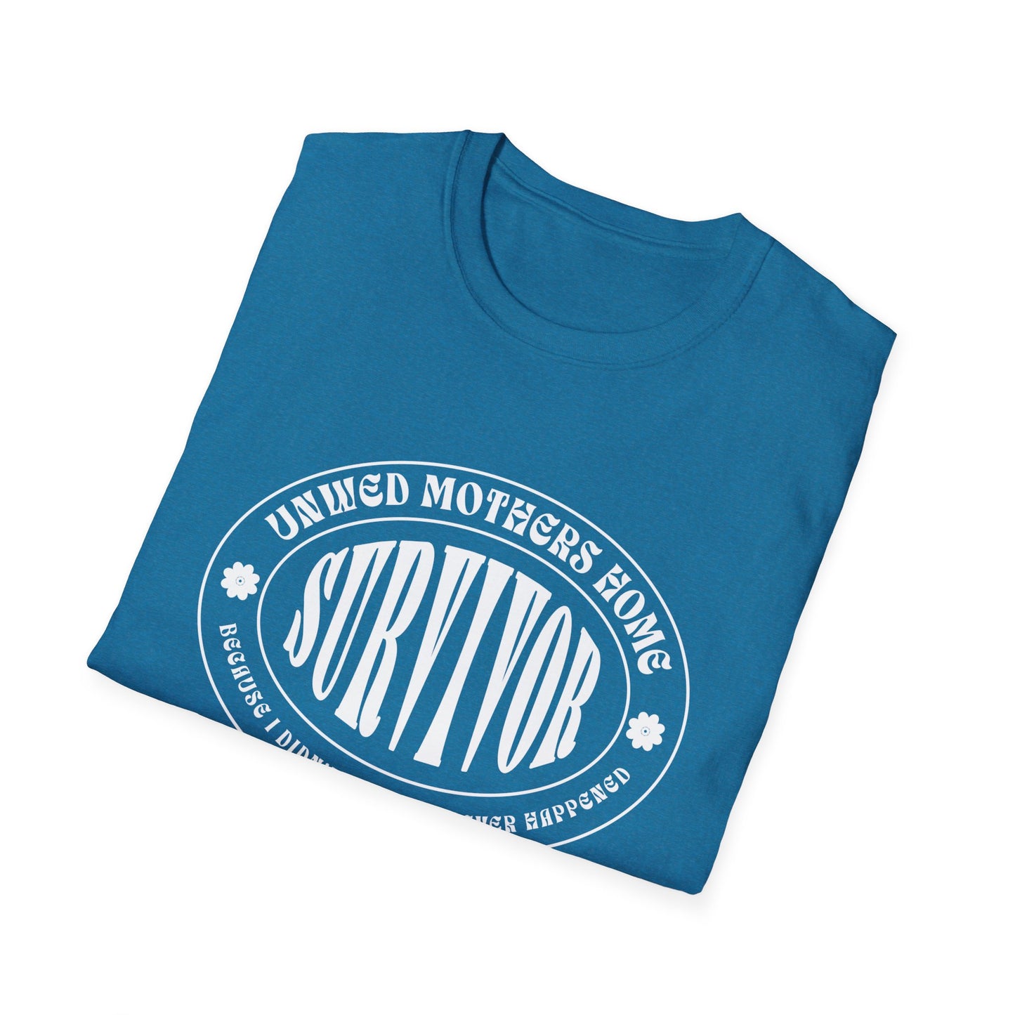 Unwed Mother’s Home Survivor Tee