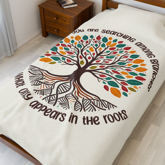 Inspirational Tree / Roots Motif Velveteen Plush Blanket  “Maybe You Are Searching Among Branches”