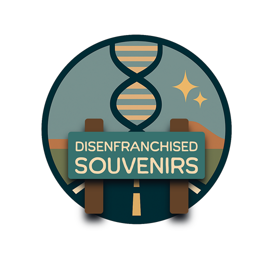 Disenfranchised Souvenirs